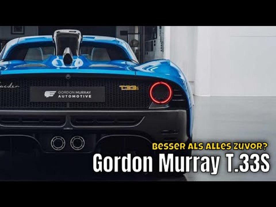 2025 Gordon Murray T.33S: Irrer Supersportwagen der Zukunft?