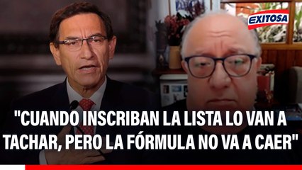 Caso Martín Vizcarra: "Cuando inscriban la lista lo van a tachar, pero la fórmula no va a caer", asegura exjefe de la ONPE