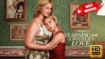 Yearning for a Mother's Love | Full Movie HD - Drama ShortFilms Hot