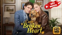 The Cure for a Broken Heart | Full Movie HD - Drama ShortFilms Hot