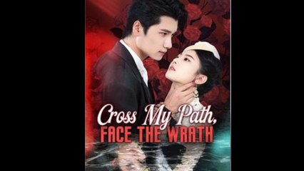 Cross My Path, Face the Wrath - Full  Movie