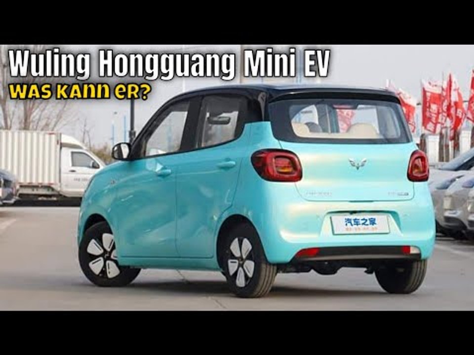 2025 Wuling Hongguang Mini EV: Kompakt, Elektrisch, 4 Türen – Was kann der Zwerg?