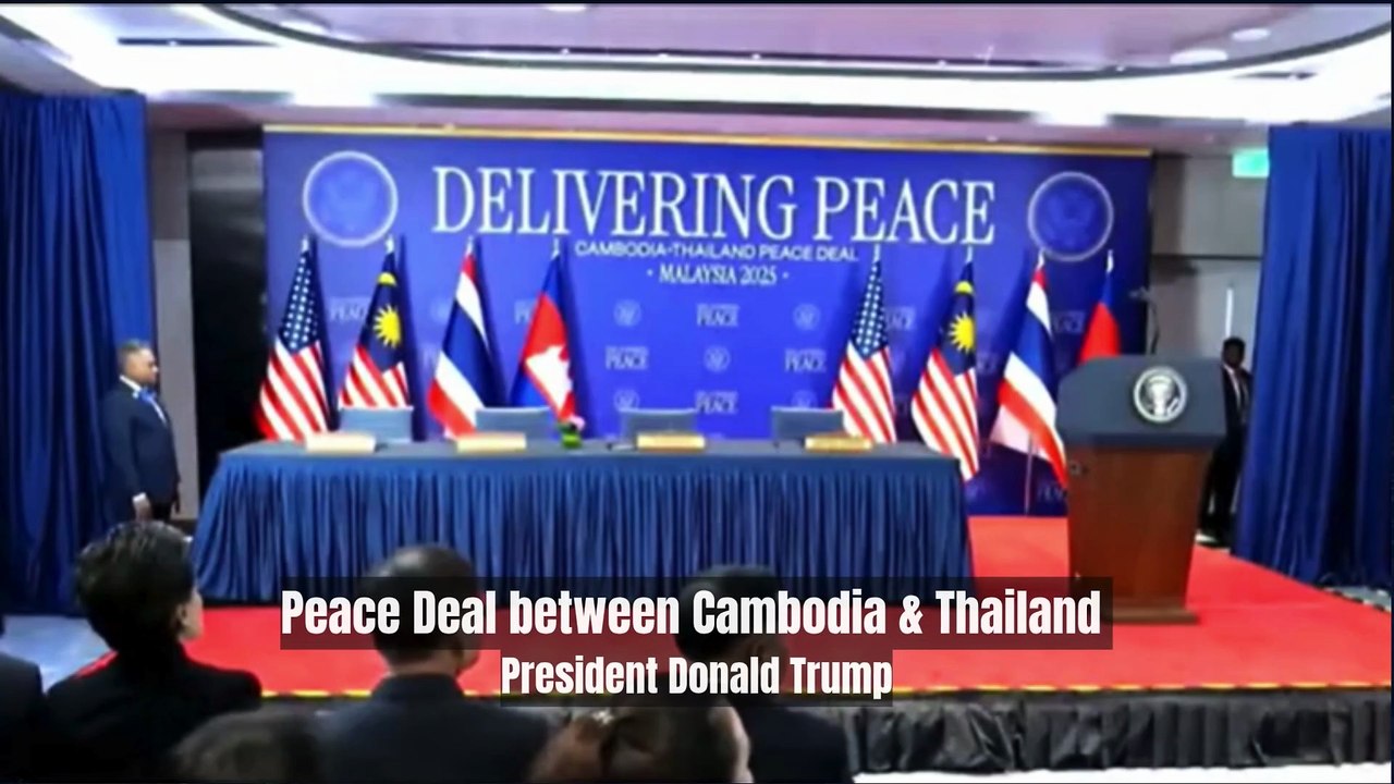 Peace Deal between Cambodia & Thailand - President Donald Trump