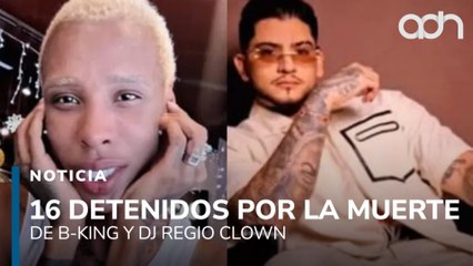 Detienen a 16 implicados en el homicidio de los músicos colombianos B-King y DJ Regio Clown