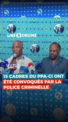 13 CADRES DU PPACI CONVOQUÉS DEVANT LA POLICE CRIMINELLE