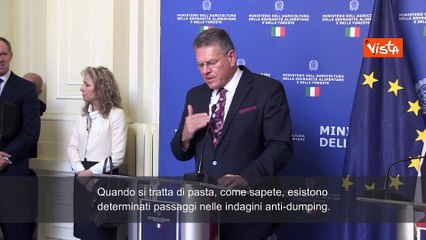 Dazi, Sefkovic: La pasta? "Stiamo negoziando con gli Usa in collaborazione con Italia"