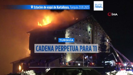 Cadena perpetua para 11 personas por el incendio de un hotel que dejó 78 muertos en Turquía