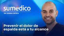 Cómo prevenir el dolor de espalda según el Dr. Juanma Ortega