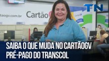 Saiba o que muda no CartãoGV pré-pago do Transcol