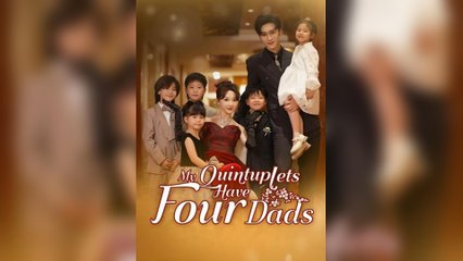 My Quintuplets Have Four Dads (DUBBED)