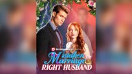 Mistaken Marriage, Right Husband - Full Movie