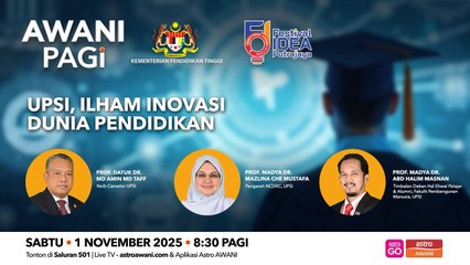 AWANI Pagi: UPSI, ilham inovasi dunia pendidikan