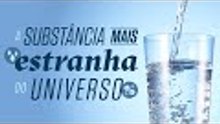 Água, a substância mais estranha da face da Terra