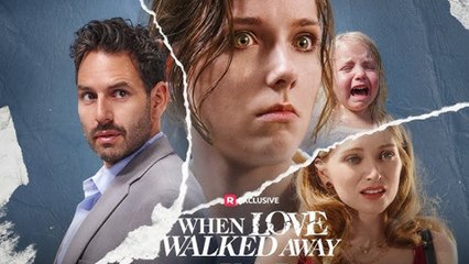 Engsub When Love Walked Away - Full Movie