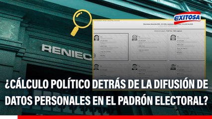 Congreso tiene responsabilidad por difusión de datos en padrón electoral: ¿Hubo cálculo político?