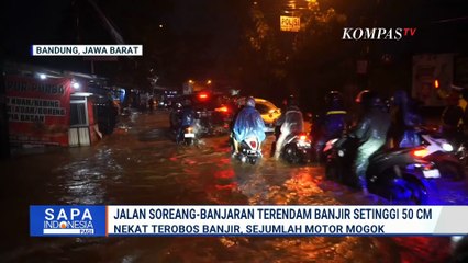 Hujan Deras Picu Banjir di Jalan Soreang-Banjaran Bandung, Motor Nekat Berujung Mogok | SAPA PAGI