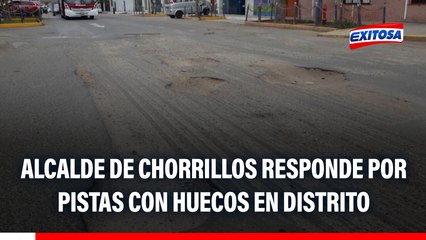 Chorrillos registra pistas con huecos: Alcalde asegura solución a "errores" priorizando gastos