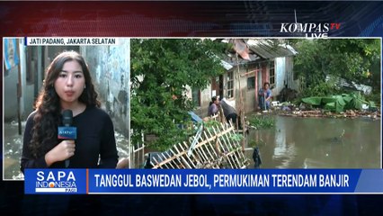 Terbaru! Pantauan Terkini Banjir Pasar Minggu Jakarta Selatan Imbas Tanggul Jebol | SAPA PAGI