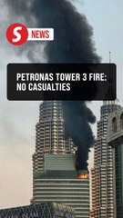 Fire breaks out at PETRONAS Tower 3
