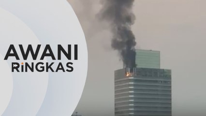 AWANI Ringkas: Kebakaran di Menara Petronas 3