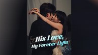 His Love, My Forever Light #Dramabox