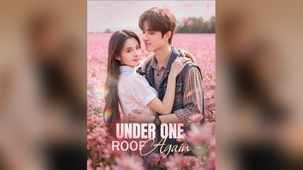 Under One Roof Again