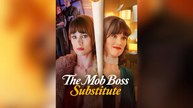 The Mob Boss Substitute Full Movies
