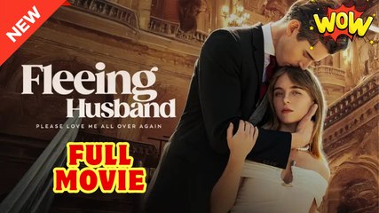 Fleeing Husband Please Love Me All Over Again Drama Movies
