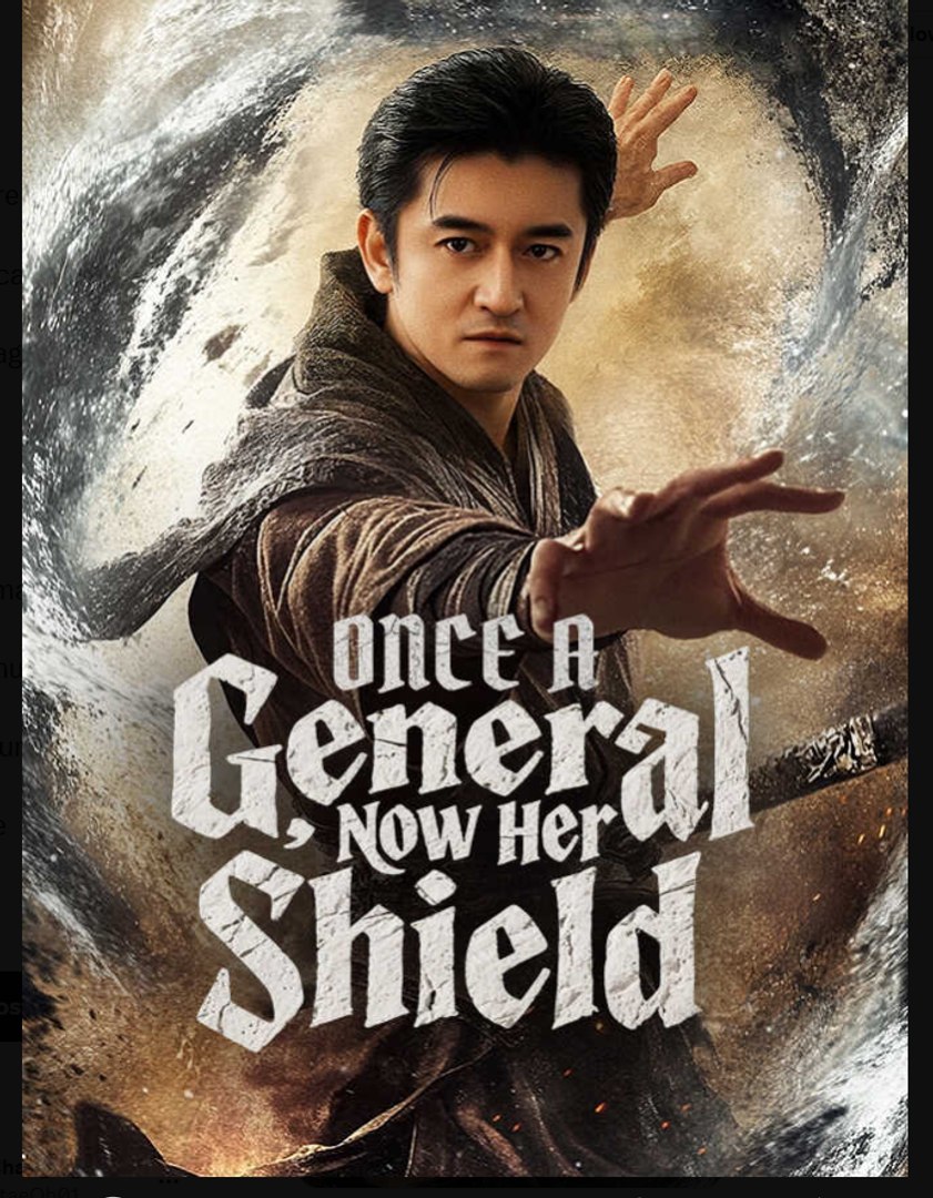 Once a General Now Her Shield Chinese Drama - English Sub
