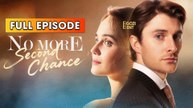 No More Second Chance (2025) - FULL & DETAILED VERSION