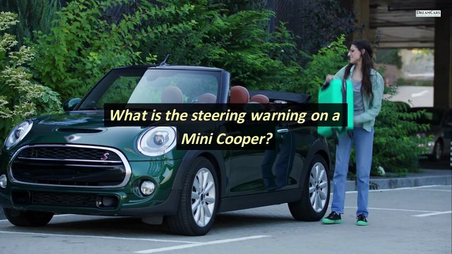 What is the steering warning on a Mini Cooper