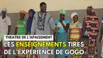 Théâtre de de l'apaisement: Les enseignements tirés de l'experience de GOGO