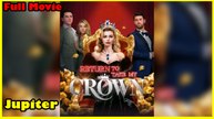 Return To Take My Crown Full Movie