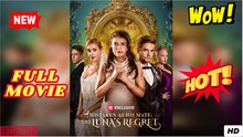 🧡🍏 🔥 Mistaken as His Mate the Luna's Regret Full Movie HD