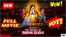 🧡🍏 🔥 The Secret of Nami Sushi - Full