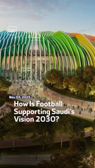 How Is Football Supporting Saudi’s Vision 2030?