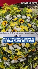 Lula e Bituca enviam coroas de flores ao velório de Lô Borges