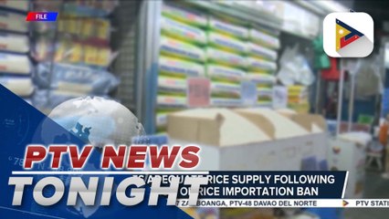 D.A. assures adequate rice supply following extension of rice importation ban