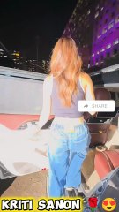 Bollywood Actress Kriti Sanon Spotted at Last Night 🔥🥰🌹