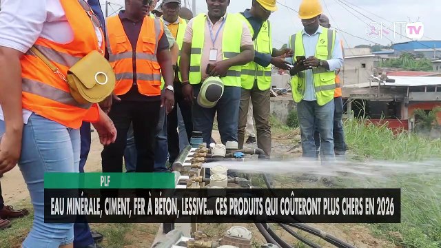 [#Reportage] PLF : Eau minérale, ciment, fer à béton, lessive… ces produits qui coûteront plus chers en 2026