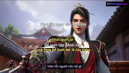 Tiên Võ Đế Tôn 3D Tập 140 Vietsub Thuyết Minh Tiếng Việt