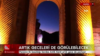 Manisa'da paranın ilk basıldığı Sardes Antik Kenti artık gece de parlıyor