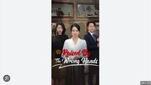 Raised by the Wrong Hands Full Chinese Drama - English Sub
