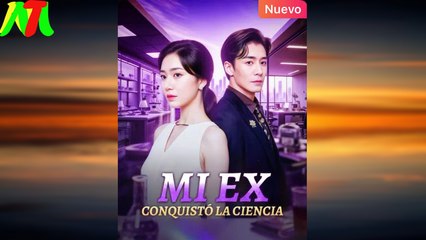 Mi Ex Conquistó la Ciencia En Español