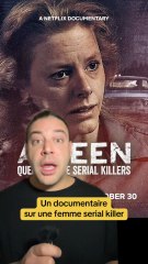 Je viens de regarder « Aileen la demoiselle de la m** » le documentaire Netflix sur une femme serial killer ce qui est vraiment très rare…