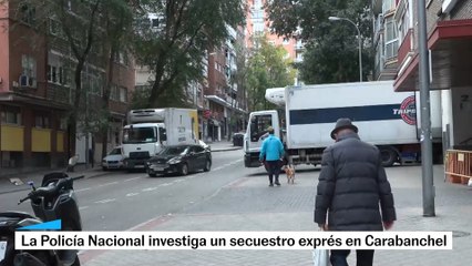 Así está la zona del secuestro exprés en Carabanchel horas después