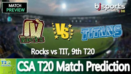CSA T20 2025 | Titans vs Rocks 9th T20 Match Preview |