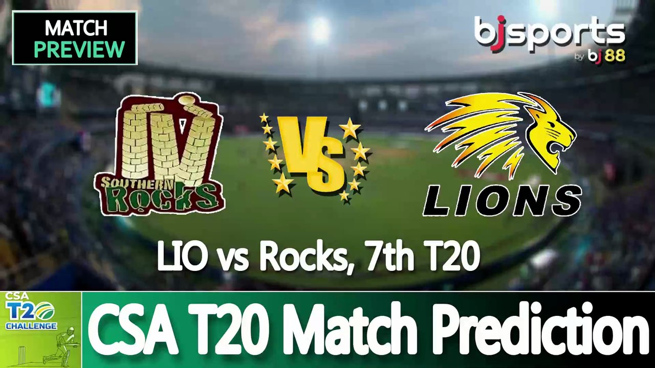 CSA T20 2025 | Lions vs Rocks 7th T20 Match Preview |