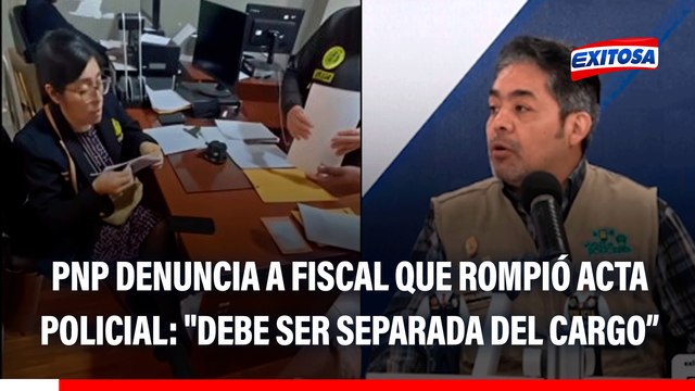 PNP denuncia a fiscal que rompió acta policial: Debe ser separada del cargo , asegura José Antonio Palacios