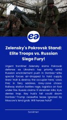 Zelensky's Pokrovsk Stand Elite Troops vs. Russian Siege Fury!